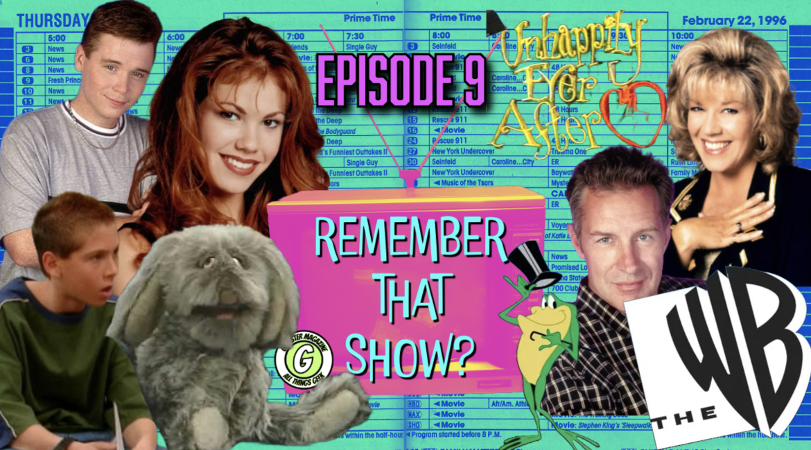 Remember That Show? Episode 9: Unhappily Ever After
