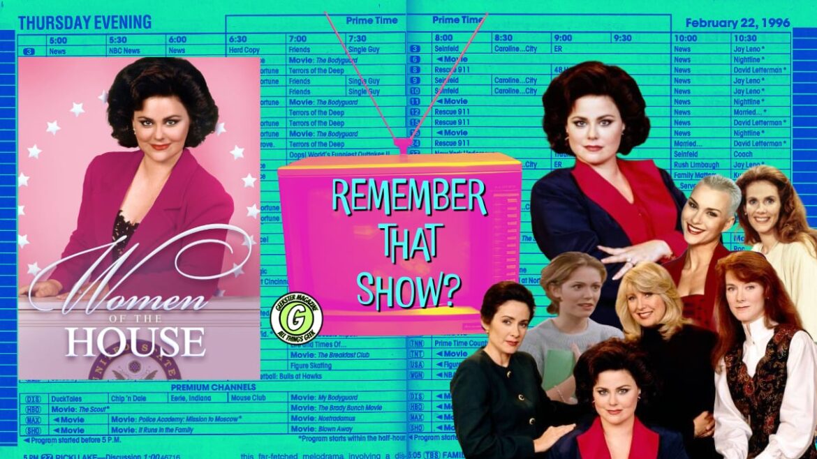 Remember That Show? Episode 29: Women of the House