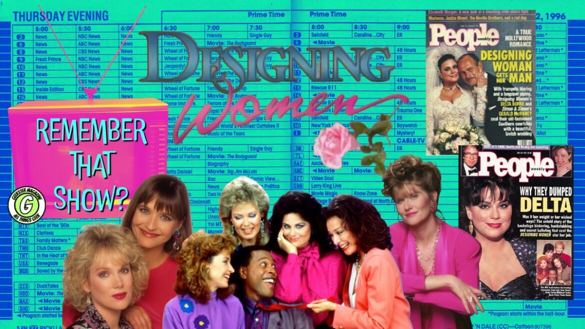 Remember That Show? Episode 28: Designing Women