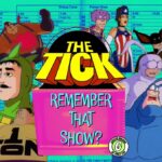 Remember That Show? Episode 35: The Tick (1994)